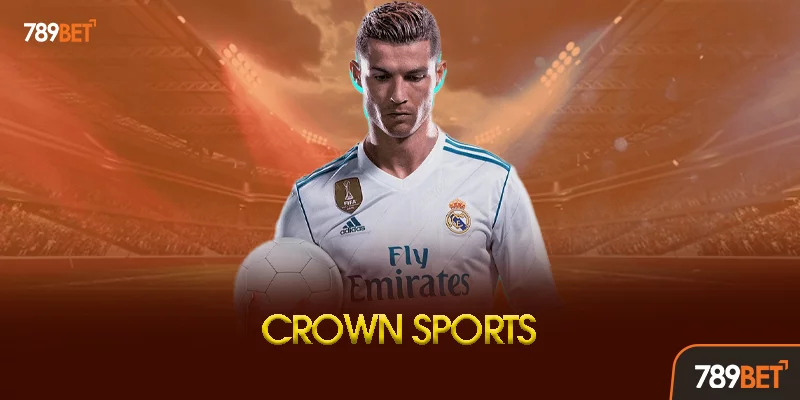 Crown Sports 789bet Là Gì? - Khám Phá Sảnh Thể Thao Phong Cách Hoàng Gia Crown Sports 789bet Là Gì? - Khám Phá Sảnh Thể Thao Phong Cách Hoàng Gia