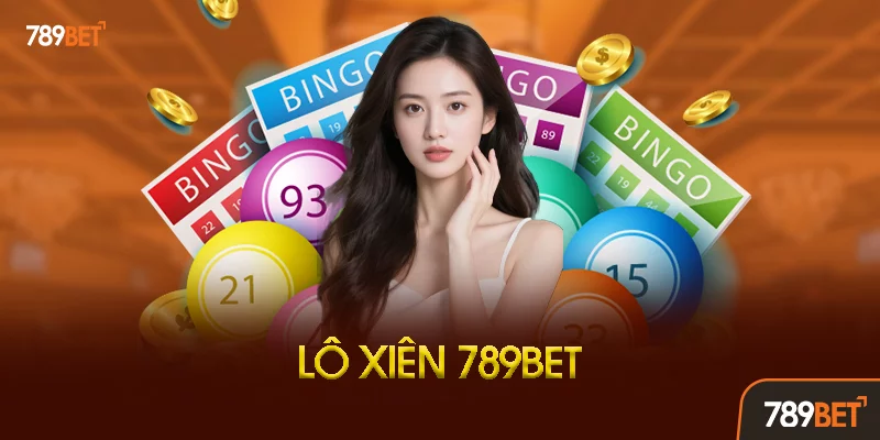 Lô Xiên Là Gì? - Khái Niệm Và Đặc Điểm Lô Xiên Là Gì? - Khái Niệm Và Đặc Điểm