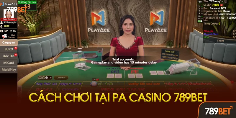 Ưu Điểm Vượt Trội Của PA Casino Tại 789bet Ưu Điểm Vượt Trội Của PA Casino Tại 789bet